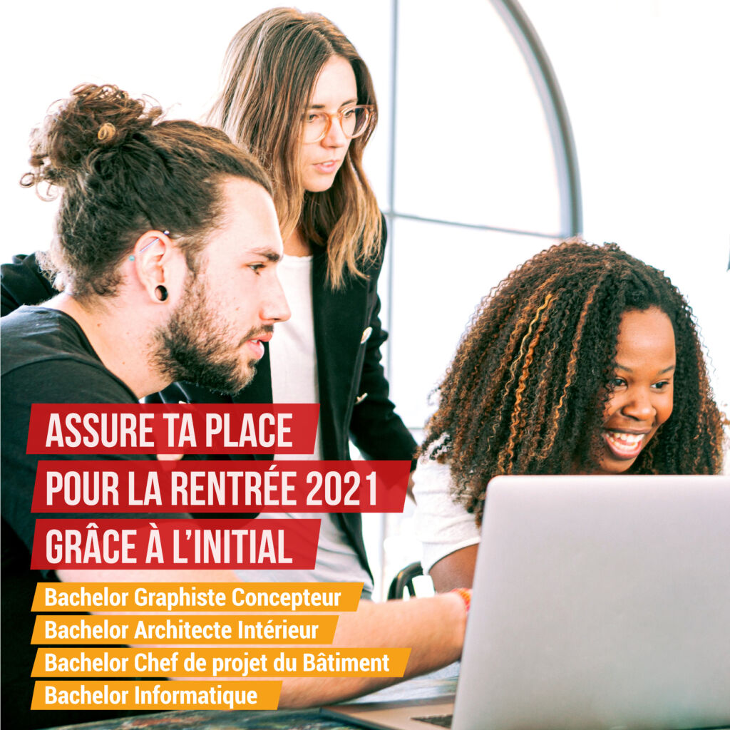 Rentrée 2021 : assure ta place en bachelor initial !